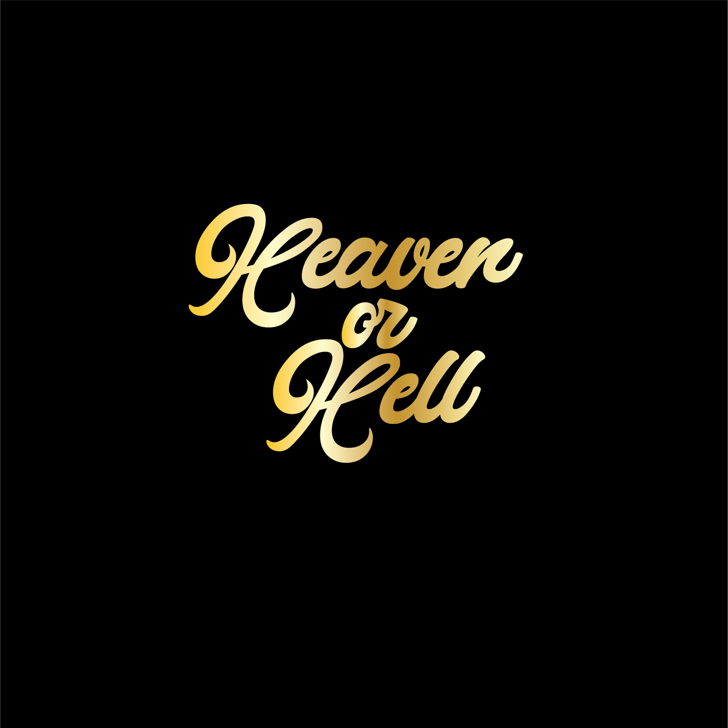 Heaven or Hell