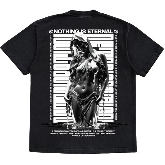 Nothing Is Eternal Tee